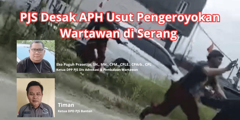 Wartawan Dikeroyok Saat Liput Sidak KLHK di Serang, PJS Desak APH Tangkap Pelaku Kekerasan
