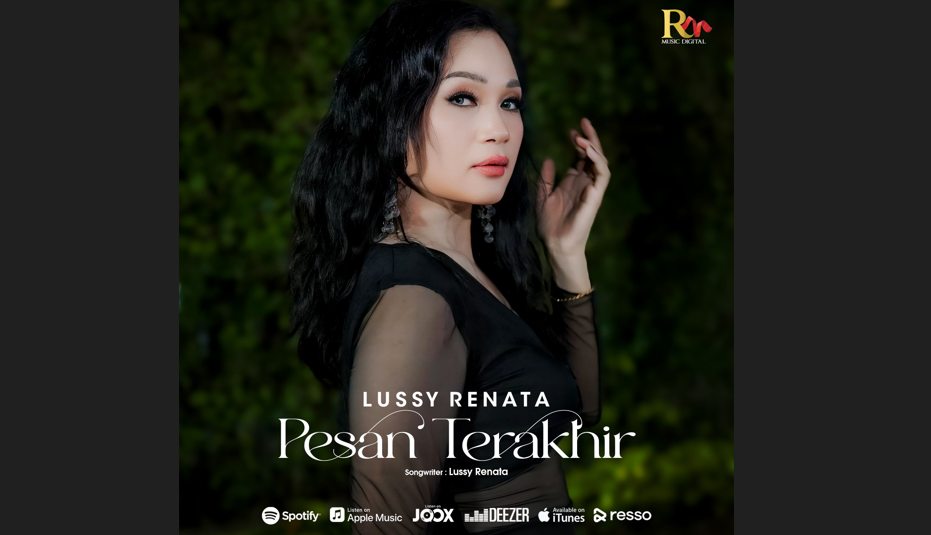 'Pesan Terakhir', Curahan Hati Lussy Renata tentang Rindu yang Tak Sempat Terucap