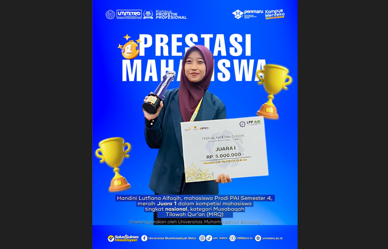 Mahasiswa PAI UM Metro Raih Juara 1 Musabaqah Tilawah Qur’an Tingkat Nasional