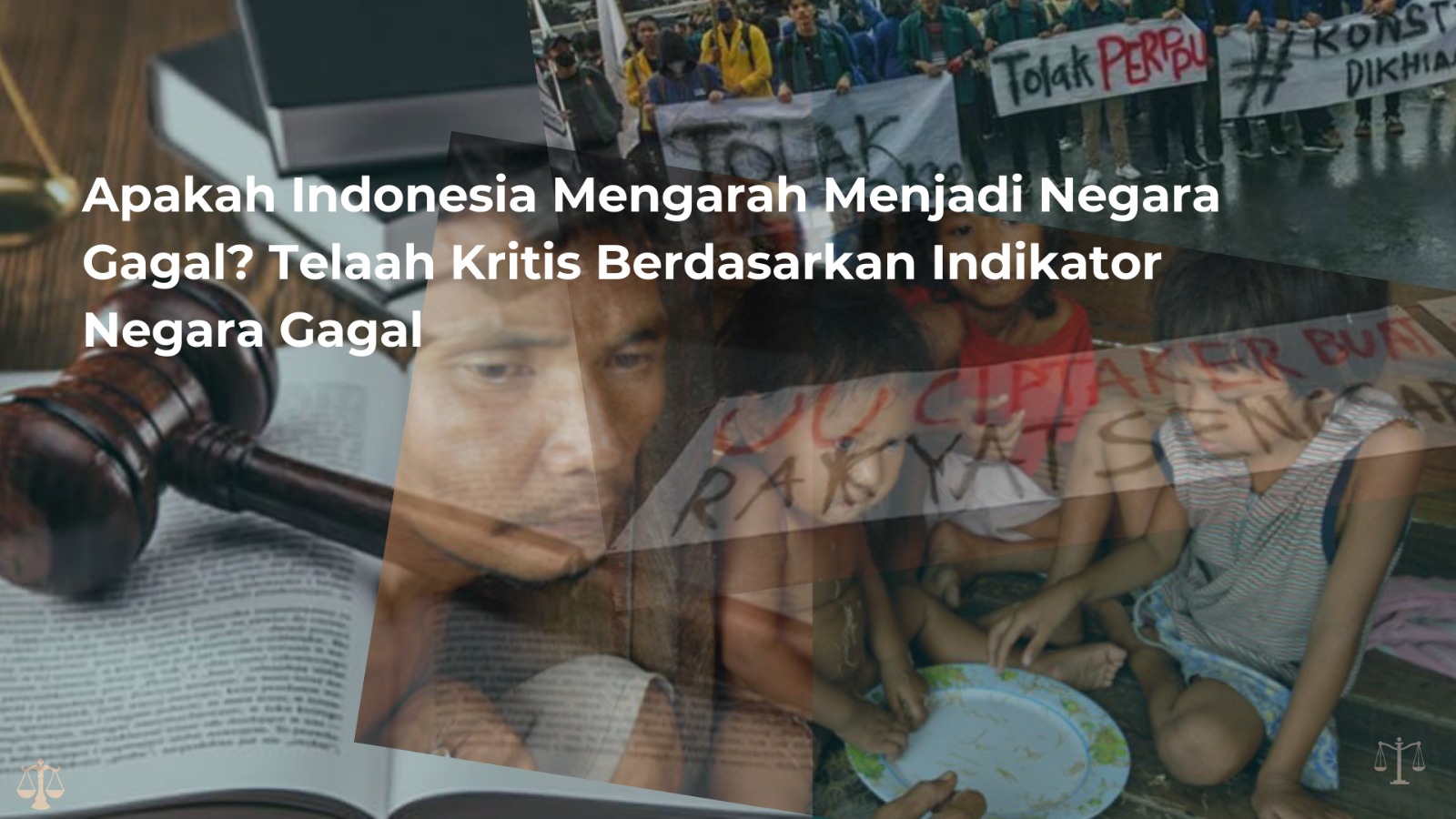 Apakah Indonesia Mengarah Menjadi Negara Gagal? Telaah Kritis Berdasarkan Indikator Negara Gagal