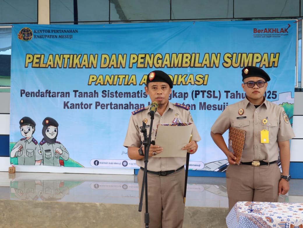Kakan ATR/BPN Mesuji Lantik Panitia Ajudikasi dan Satgas PTSL TA 2025