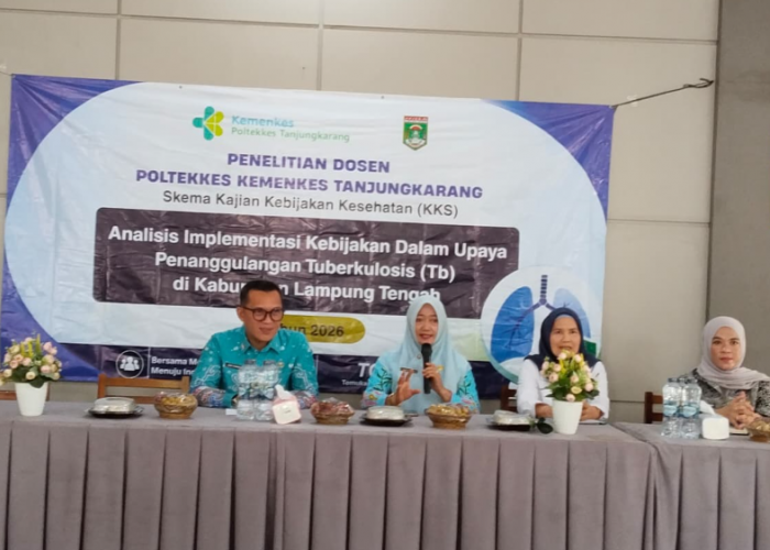 Poltekkes Kemenkes Tanjung Karang Kaji Implementasi Kebijakan TB di Lampung Tengah,