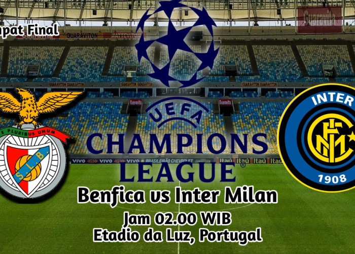 Ulasan Lengkap Hingga Jadwal Pertandingan: Benfica vs Inter Milan