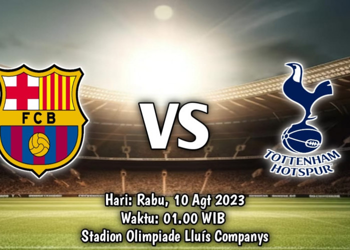 Link Live Streaming Barcelona vs Tottenham Hotspur Gratis