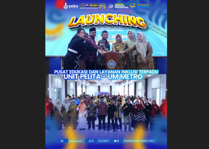 UM Metro Resmikan Pusat Edukasi dan Layanan Inklusi Terpadu (Unit Pelita)