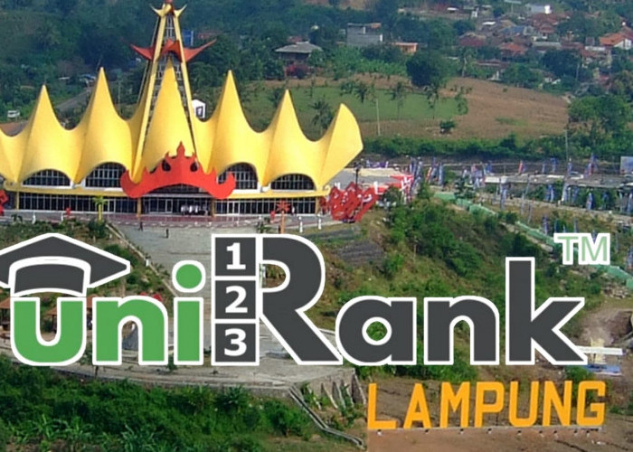 Daftar 5 Perguruan Tinggi Terbaik di Lampung 2023, Nomor 5 Ada di Metro