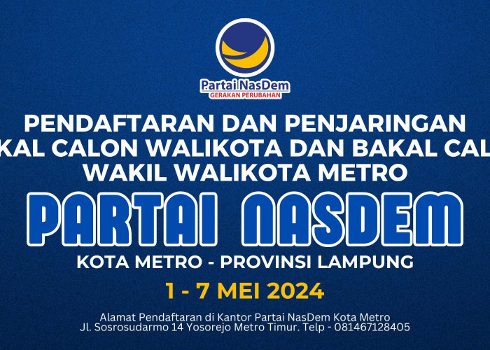 Partai NasDem Buka Penjaringan Balon Wali Kota dan Wakil Wali Kota Metro